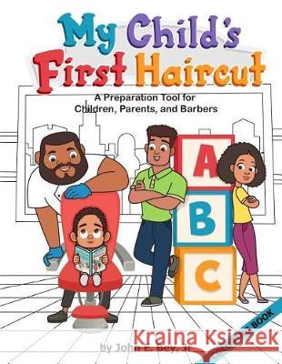 My Child's First Haircut Coloring Book John E. Be 9780692936467 Not Avail