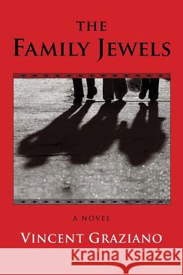 The Family Jewels Vincent Graziano Jessica Shata Generosa Gina Protano 9780692936832