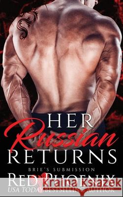 Her Russian Returns Red Phoenix 9780692941584