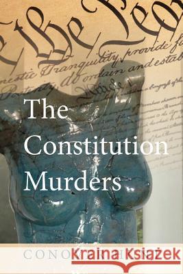 The Constitution Murders Conover Hunt 9780692945049 Constitution Murders