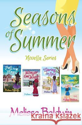 Seasons of Summer Novella Series: The Complete Set Melissa Baldwin 9780692945476