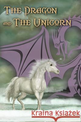 The Dragon and the Unicorn Daphne Ashling Purpus 9780692945568 Purpus Publishing