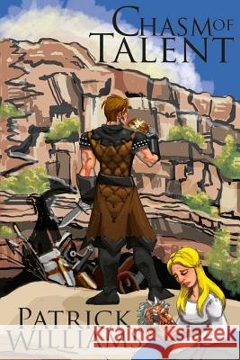 Chasm of Talent Mr Patrick Michael Williams 9780692948262