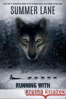Running with Wolves Summer Lane 9780692950180 Writing Belle Publishing