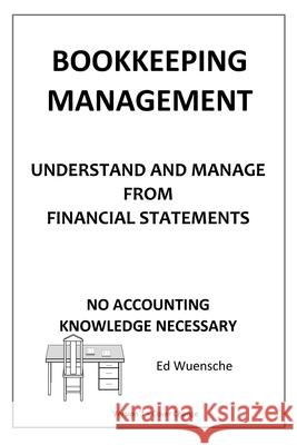 Bookkeeping Management Ed Wuensche 9780692951996 Ghb Services