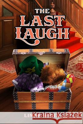 The Last Laugh Linda Wiges 9780692960035