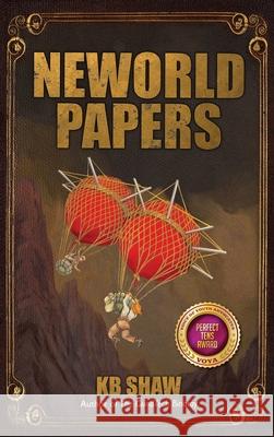 Neworld Papers Kb Shaw 9780692961629