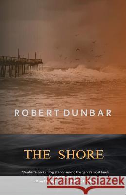 The Shore Robert Dunbar 9780692965726