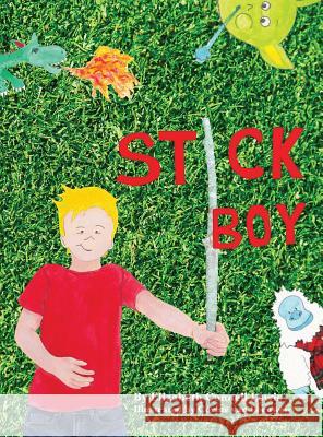 Stick Boy Elizabeth Connell Lewis Corine Va 9780692968154