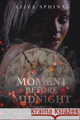 A Moment Before Midnight Aziza Sphinx 9780692972656