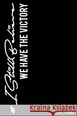 #IStillBelieve: We Have The Victory! Anderson, Veonne &. Jeremy 9780692974384 Asia J Thomas