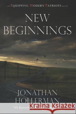 Emp: Equipping Modern Patriots: New Beginnings Jonathan Hollerman 9780692978627