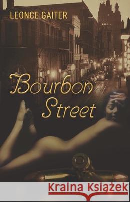 Bourbon Street Leonce Gaiter 9780692985892 Legba Books