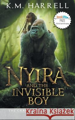 Nyira and the Invisible Boy: The Graveyard Club, Book I K. M. Harrell 9780692994689 Gatekeeper Press