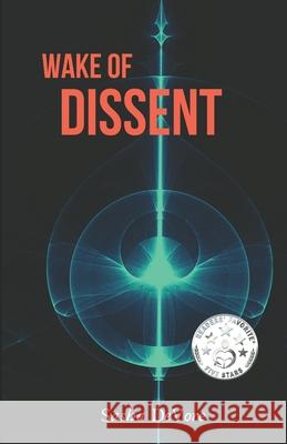 Wake of Dissent Sasha DeVore 9780692995013