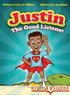 Justin the Good listener Williams, Corey D. 9780692999264