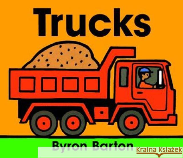 Trucks Board Book Byron Barton Byron Barton 9780694011643 HarperFestival