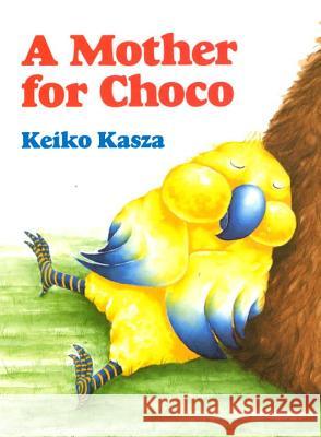 A Mother for Choco Keiko Kasza 9780698113640 
