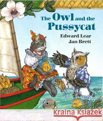 The Owl and the Pussycat Edward Lear Jan Brett 9780698113671 Paperstar Book
