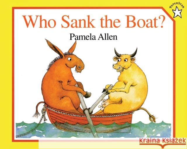 Who Sank the Boat? Pamela Allen 9780698113732 Putnam Publishing Group,U.S.