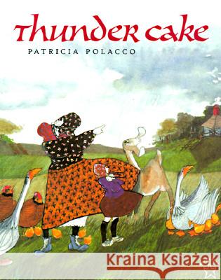 Thunder Cake Patricia Polacco 9780698115811 Paperstar Book