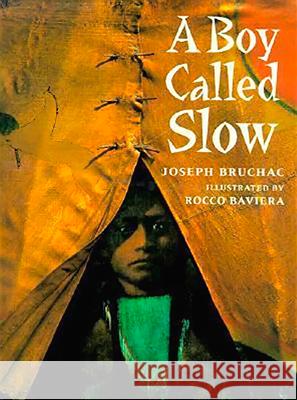 A Boy Called Slow: The True Story of Sitting Bull Scott Foresman                           Rocco Baviera 9780698116160 Paperstar Book