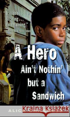 A Hero Ain't Nothin But a Sandwich Alice Childress 9780698118546 