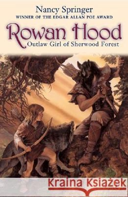 Rowan Hood: Outlaw Girl of Sherwood Forest Nancy Springer 9780698119727 Puffin Books