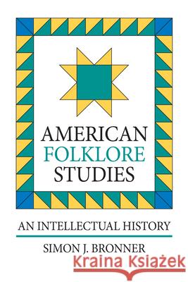 American Folklore Studies (P) Bronner, Simon J. 9780700603138
