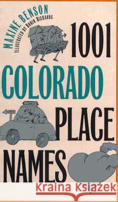 1001 Colorado Place Names Maxine Benson Robin Richards 9780700606337 University Press of Kansas