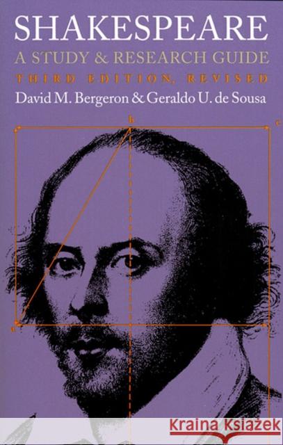 Shakespeare: A Study and Research Guide?third Edition, Revised Bergeron, David M. 9780700606931 University Press of Kansas
