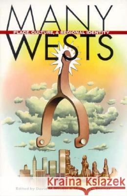 Many Wests: Places, Culture, ..(PB) Wrobel, David M. 9780700608621