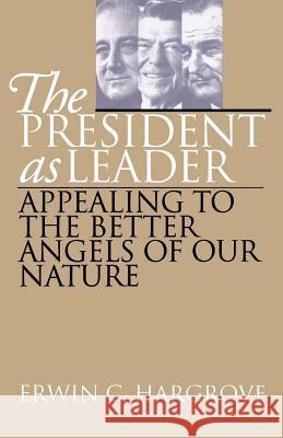 The President as Leader Hargrove, Erwin C. 9780700609963