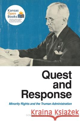 Quest and Response: Minority Rights and the Truman Administration McCoy, Donald R. 9780700631636