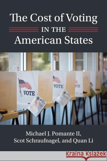 The Cost of Voting in the American States Quan Li 9780700635917 University Press of Kansas