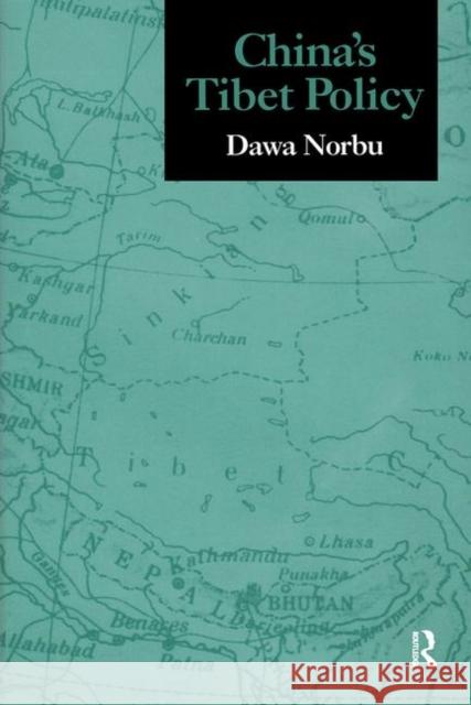 China's Tibet Policy Dawa Norbu Dawa                                     Norbu Dawa 9780700704743 Routledge Chapman & Hall