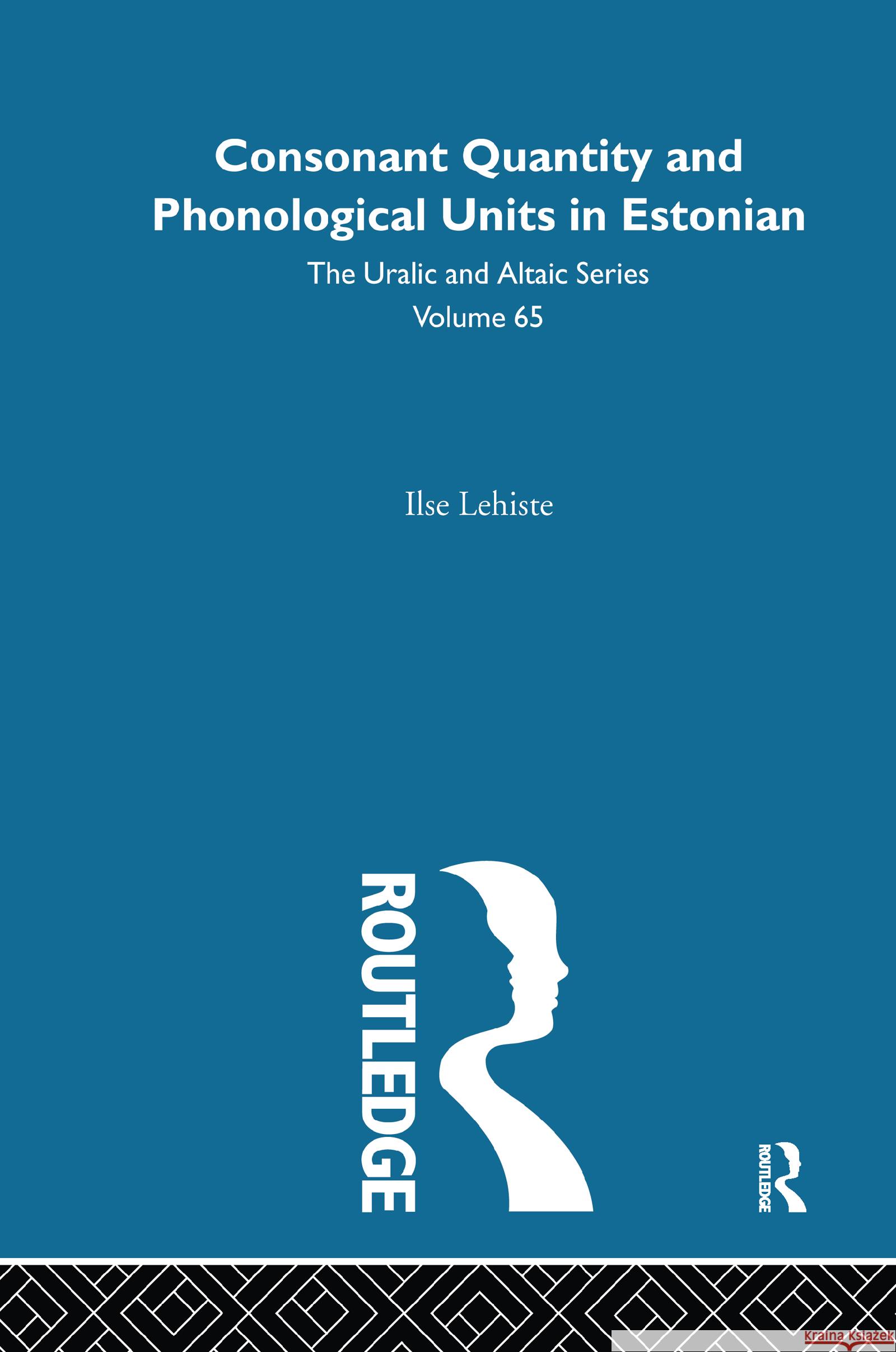 Consonant Quantity and Phonological Units in Estonian Ilse Lehiste 9780700708659 Taylor & Francis Ltd