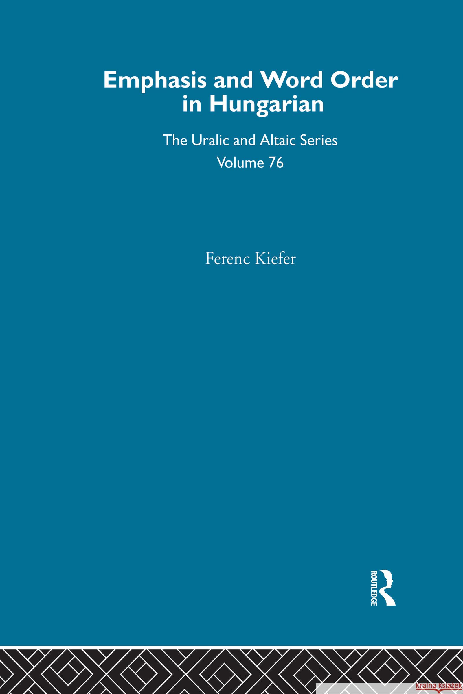 On Emphasis and Word Order in Hungarian Ferenc Kiefer 9780700708765 Taylor & Francis