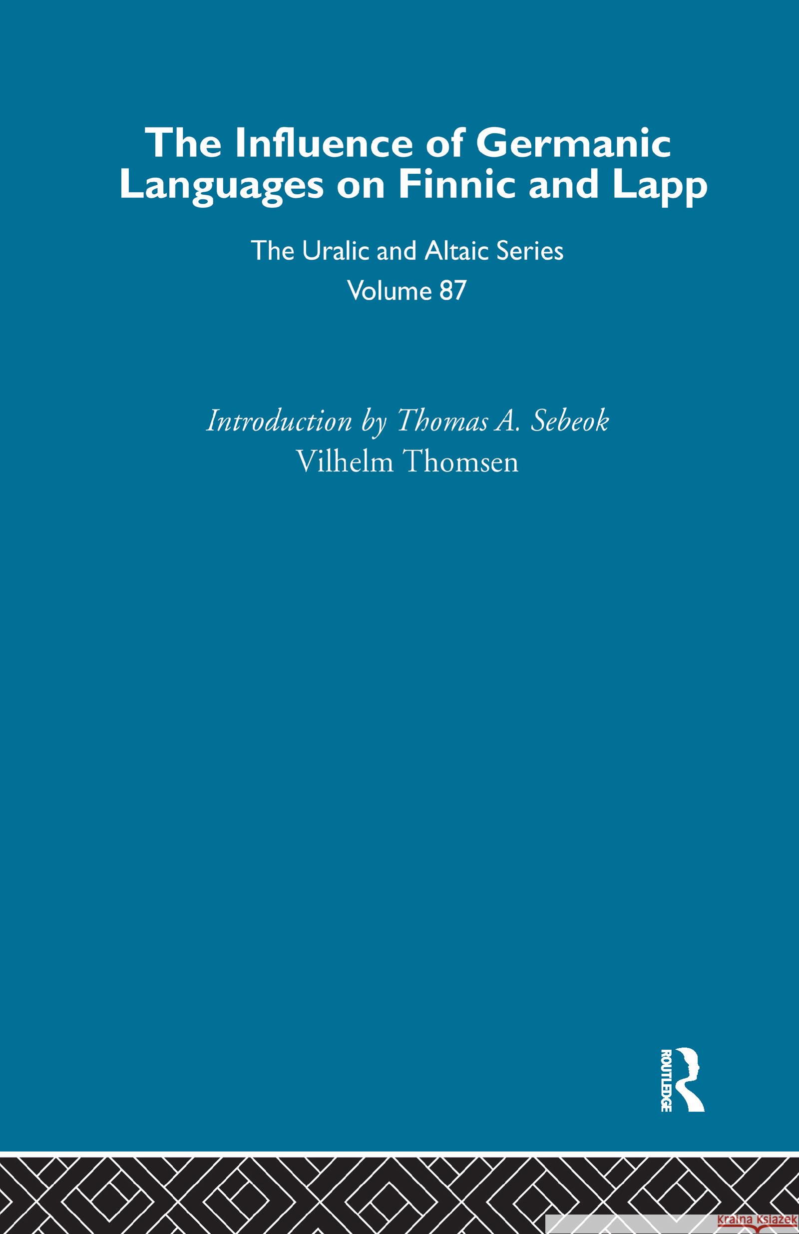 On the Influence of Germanic Language on Finnic and Lapp Vilhelm Thomsen 9780700708871