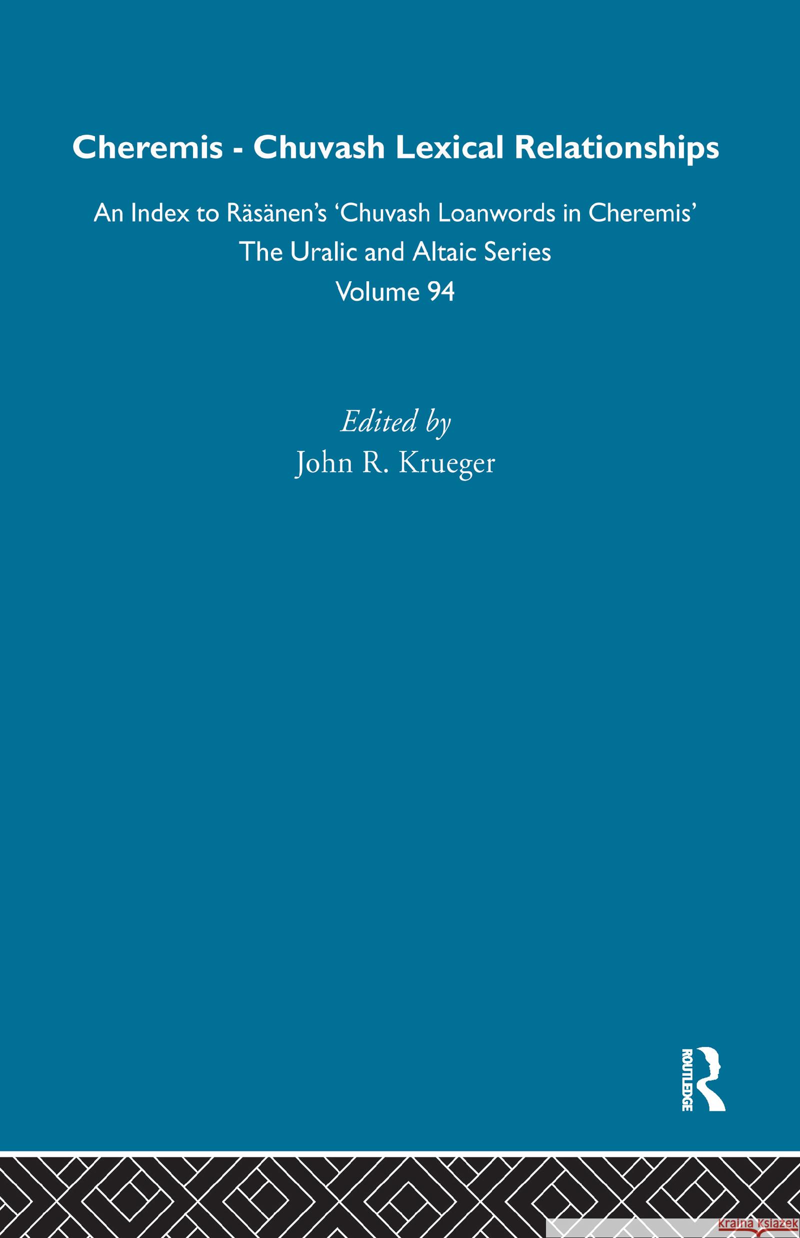 Cheremis-Chuvash Lexial Relationships John R. Krueger 9780700708949