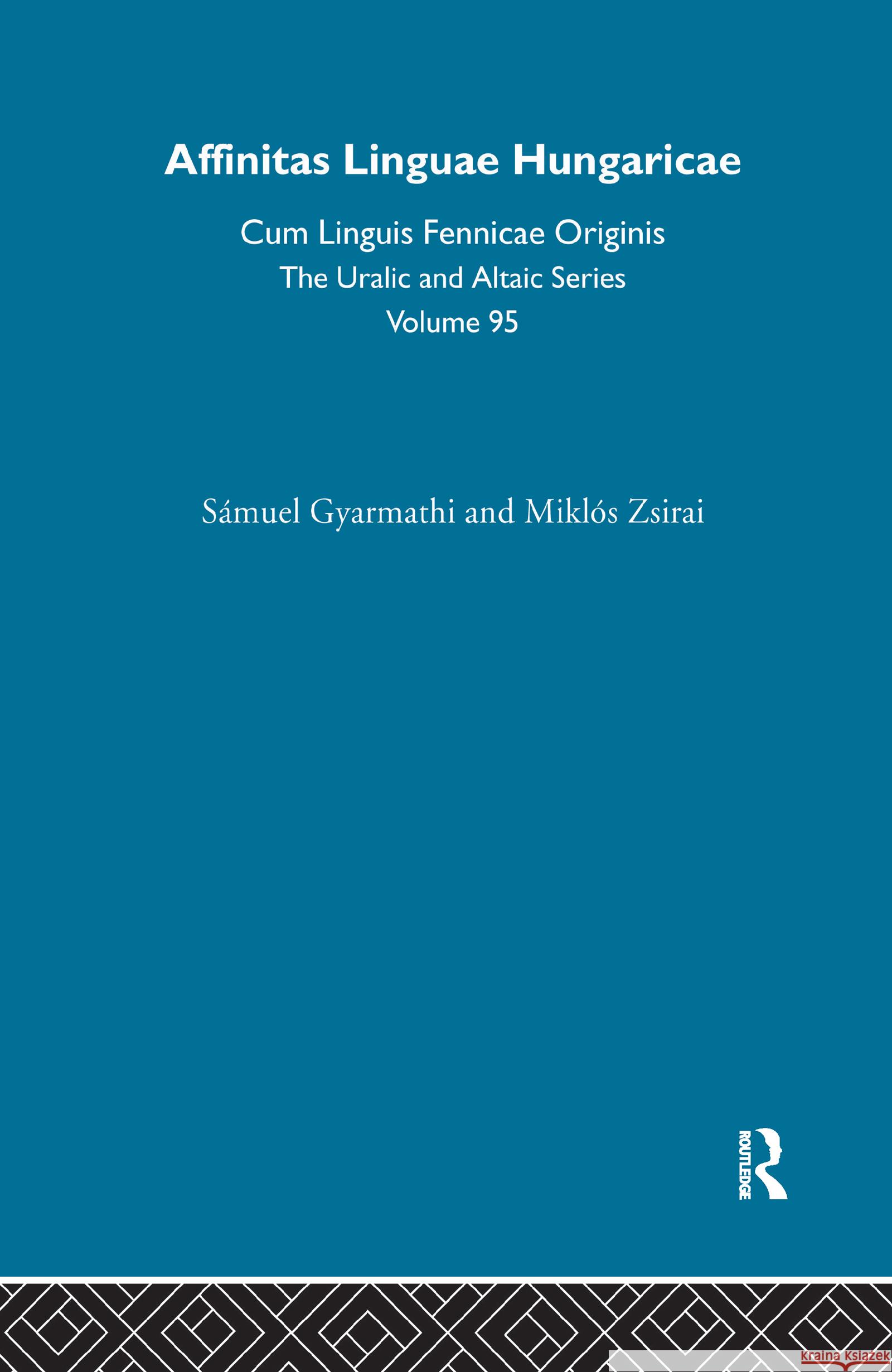 Affinitas Linguae Hungaricae Cum Linguis Fennicae Originis Samuel Gyarmathi 9780700708956 Taylor & Francis