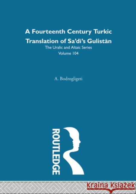 Sayf-i Sarayi's Gulistan Bi't Turki Bodrogligeti 9780700709045 Routledge Chapman & Hall