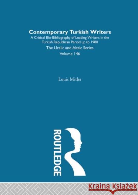 Contemporary Turkish Writers Louis Mitler 9780700709465 Indiana University Research Institute for Inn