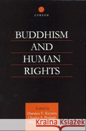 Buddhism and Human Rights Charles S. Prebish 9780700709540