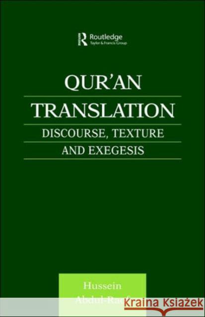 Qur'an Translation: Discourse, Texture and Exegesis Abdul-Raof, Hussein 9780700712274 Routledge Chapman & Hall