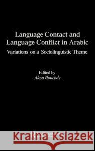 Language Contact and Language Conflict in Arabic  9780700713790 Taylor & Francis