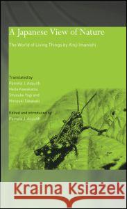 A Japanese View of Nature Kinji Imanishi 9780700716319 Taylor & Francis Ltd