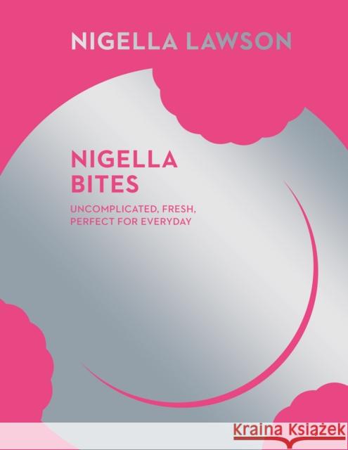 Nigella Bites (Nigella Collection) Nigella Lawson 9780701189150 CHATTO & WINDUS