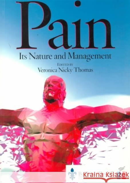 Pain : Its Nature and Management Veronica Nicky Thomas 9780702022937