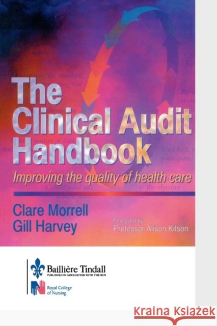 The Clinical Audit Book Clare Morell Gill Harvey Morell 9780702024184 Bailliere Tindall
